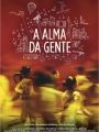 A Alma da Gente - Cartaz do Filme