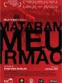 Mataram Meu Irmão - Cartaz do Filme