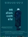 Os Dias com Ele - Cartaz do Filme