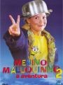 Menino Maluquinho 2 - A Aventura - Cartaz do Filme