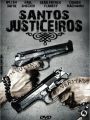 Santos Justiceiros - Cartaz do Filme