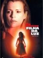 Filha da Luz - Cartaz do Filme