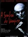 A Sombra do Vampiro - Cartaz do Filme