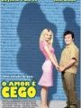 O Amor é Cego - Cartaz do Filme