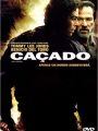 Caçado - Cartaz do Filme