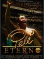 Pelé Eterno - Cartaz do Filme