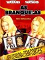 As Branquelas - Cartaz do Filme