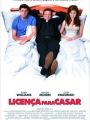 Licença Para Casar - Cartaz do Filme