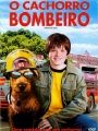 O Cachorro Bombeiro - Cartaz do Filme