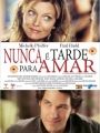 Nunca é Tarde Para Amar - Cartaz do Filme