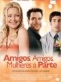 Amigos, Amigos, Mulheres à Parte - Cartaz do Filme