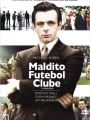 Maldito Futebol Clube - Cartaz do Filme