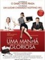 Uma Manhã Gloriosa - Cartaz do Filme