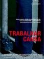 Trabalhar Cansa - Cartaz do Filme