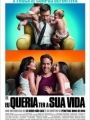 Eu Queria Ter A Sua Vida - Cartaz do Filme