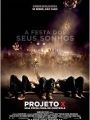 Projeto X - Uma Festa Fora de Controle - Cartaz do Filme