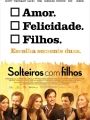 Solteiros com Filhos - Cartaz do Filme