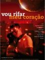 Vou Rifar Meu Coração - Cartaz do Filme