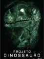 Projeto Dinossauro - Cartaz do Filme