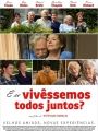 E Se Vivêssemos Todos Juntos? - Cartaz do Filme