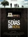 Cinco Dias Sem Nora - Cartaz do Filme