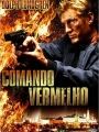 Comando Vermelho - Cartaz do Filme