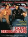 Crime Desorganizado - Cartaz do Filme