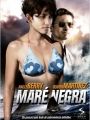 Maré Negra - Cartaz do Filme