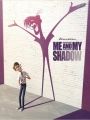 Me And My Shadow - Cartaz do Filme