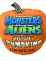 Monsters Vs Aliens: Mutant Pumpkins From Outer Space - Cartaz do Filme