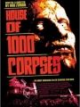 A Casa dos 1000 Corpos - Cartaz do Filme