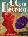 A Casa Elétrica - Cartaz do Filme