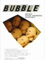 Bubble - Uma Nova Experiência - Cartaz do Filme