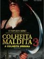 Colheita Maldita Iii - Cartaz do Filme