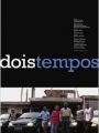 Família Braz - Dois Tempos - Cartaz do Filme