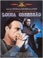 Louca Obsessão - Cartaz do Filme