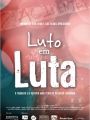 Luto Em Luta - Cartaz do Filme