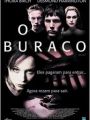 O Buraco - Cartaz do Filme