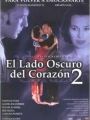 O Lado Escuro do Coração 2 - Cartaz do Filme