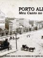 Porto Alegre - Meu Canto No Mundo - Cartaz do Filme