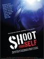 Shoot Yourself - Cartaz do Filme