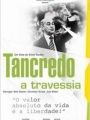 Tancredo - A Travessia - Cartaz do Filme