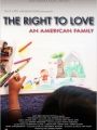 The Right To Love: An American Family - Cartaz do Filme