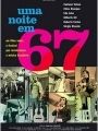 Uma Noite Em 67 - Cartaz do Filme