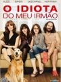 O Idiota do Meu Irmão - Cartaz do Filme