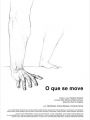 O Que Se Move - Cartaz do Filme