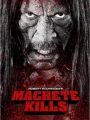 Machete Kills - Cartaz do Filme