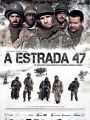 A Estrada 47 - Cartaz do Filme