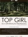 Top Girl ou a Deformação Profissional - Cartaz do Filme