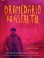 Dromedário no Asfalto - Cartaz do Filme